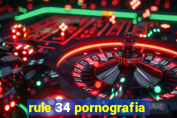 rule 34 pornografia